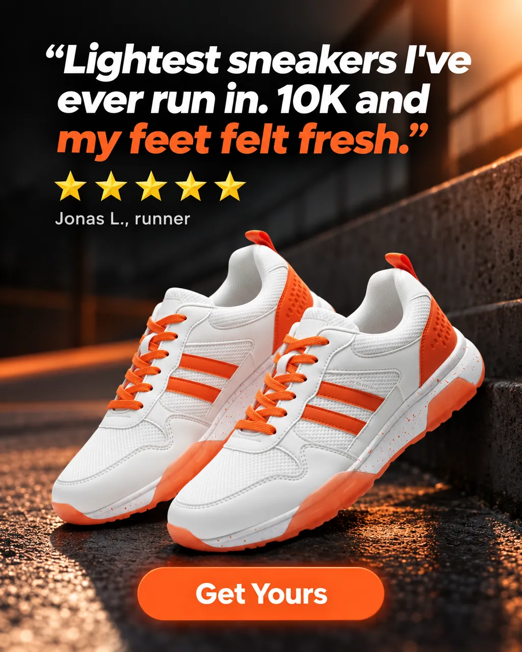 “Lightest sneakers I’ve ever run in. 10K and my feet felt fresh.” — AI-made ad for StreetPulse (fictional sneaker brand launching the X9 running shoe). Runner's quote above the sneakers on concrete steps at dusk.